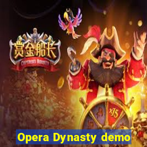 Opera Dynasty demo